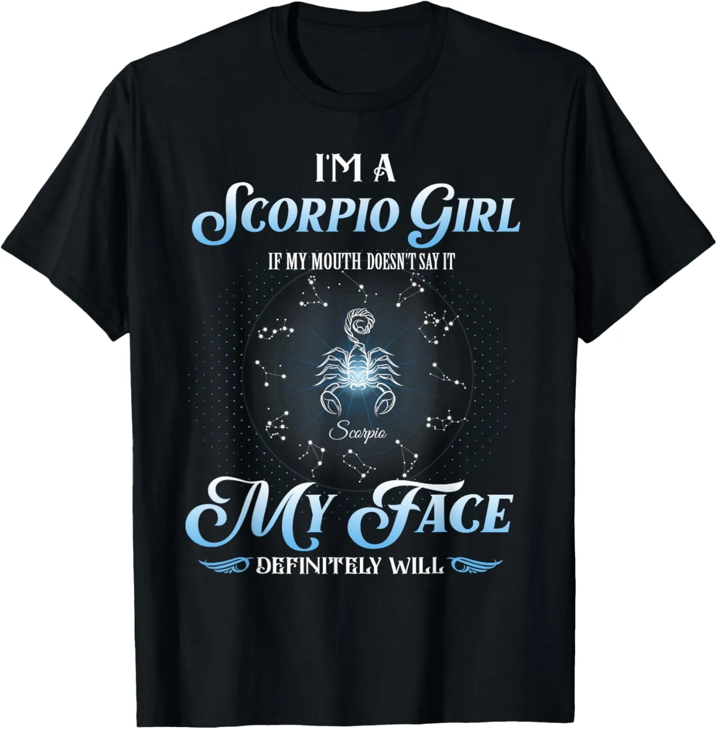 Scorpio Girl birthday Astrology Zodiac sign women Scorpio T-Shirt